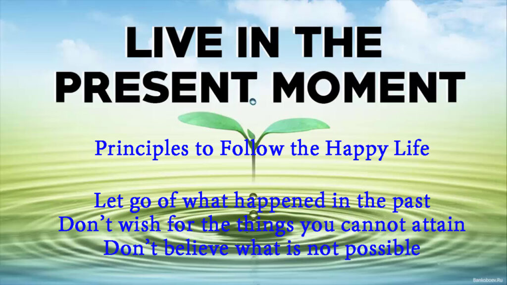 Living in the present moment