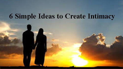 how to create and develop intimacy