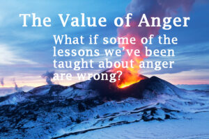 The Value of Anger